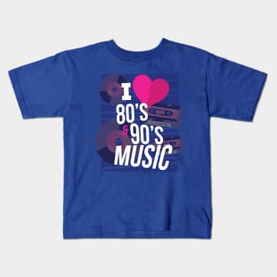 I Love 80s 90s Music Kids T-Shirt